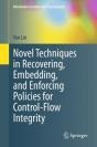 Novel Techniques In Recovering, Embedding, And Enforcing Policies For Control-Flow Integrity - Preview