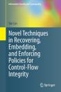 Novel Techniques In Recovering, Embedding, And Enforcing Policies For Control-Flow Integrity - Preview