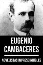 Novelistas Imprescindibles - Eugenio Cambaceres - Preview