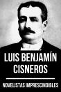 Novelistas Imprescindibles - Luis Benjamín Cisneros - Preview