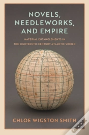 Capa do artigo Novels, Needleworks, And Empire