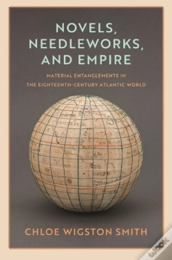 Capa do artigo Novels, Needleworks, And Empire