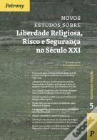 Novos Estudos sobre Liberdade Religiosa, Risco de Segurança no Século XXI