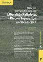Novos Estudos sobre Liberdade Religiosa, Risco de Segurança no Século XXI - Preview