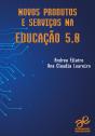 Novos Produtos E Serviços Na Educação 5.0 - Preview