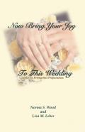Now Bring Your Joy To This Wedding