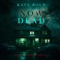 Now Dead (A Brynn Justice Fbi Suspense Thriller—Book Four) - Preview