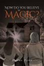 Now Do You Believe In Magic? - Preview