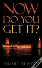 Now Do You Get It?