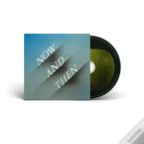Now & Then - CD