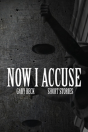 Now I Accuse - Preview