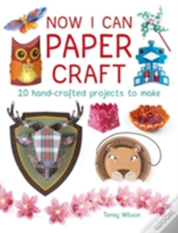 Capa do artigo Now I Can Paper Craft: 20 Hand-Crafted Projects To Make