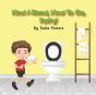 Now I Know, How To Go, Potty! - Preview