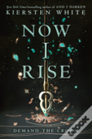 Now I Rise