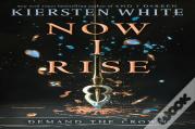 Now I Rise