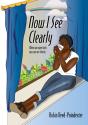 Now I See Clearly - Preview