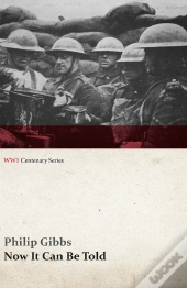 Now It Can Be Told (Wwi Centenary Series)