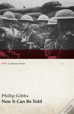 Capa do artigo Now It Can Be Told (Wwi Centenary Series)