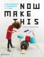 Now Make This - Preview