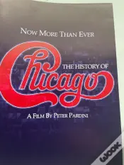 Now More Than Ever - The History Of Chicago - DVD/BluRay