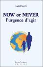 Now Or Never ; L'Urgence D'Agir - Preview