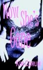 Now She'S Gone - Preview