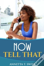 Now, Tell That