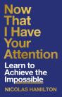 Now That I Have Your Attention - Preview