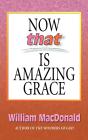 Now That Is Amazing Grace - Preview
