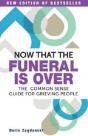 Now That The Funeral Is Over - Preview