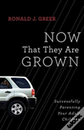 Now That They Are Grown