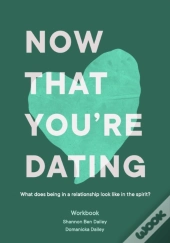 Now That You'Re Dating
