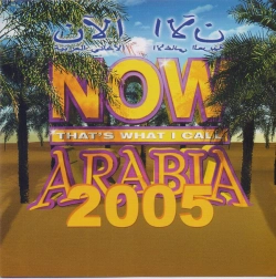 Capa do artigo Now That's What I Call Arabia 2005 - CD