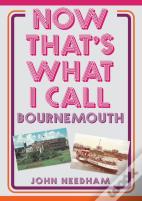 Now That'S What I Call Bournemouth
