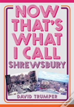 Capa do artigo Now That'S What I Call Shrewsbury