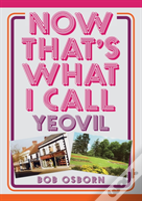 Now That'S What I Call Yeovil