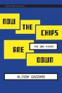 Now The Chips Are Down - Preview