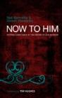 Now To Him - Preview