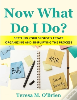 Capa do artigo Now What Do I Do? Settling Your Spouse'S Estate - Organizing And Simplifying The Process