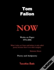 Capa do artigo Now - Works On Paper 1976-2006 - Poetry And Antipoetry