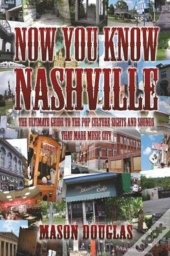 Now You Know Nashville