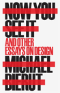 Now You See It And Other Essays On Design - Preview