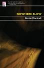 Nowhere Slow - Preview