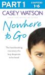 Nowhere To Go: Part 1 Of 3 - Preview