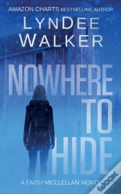 Capa do artigo Nowhere To Hide: A Faith Mcclellan Novel