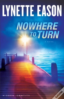 Capa do artigo Nowhere To Turn (Hidden Identity Book #2)