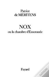 Nox : Ou La Chambre D'Émeraude