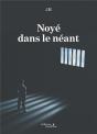 Noyé Dans Le Néant - Preview