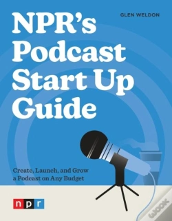 Capa do artigo Npr'S Podcast Start Up Guide