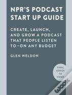 Npr#S Podcast Startup Guide